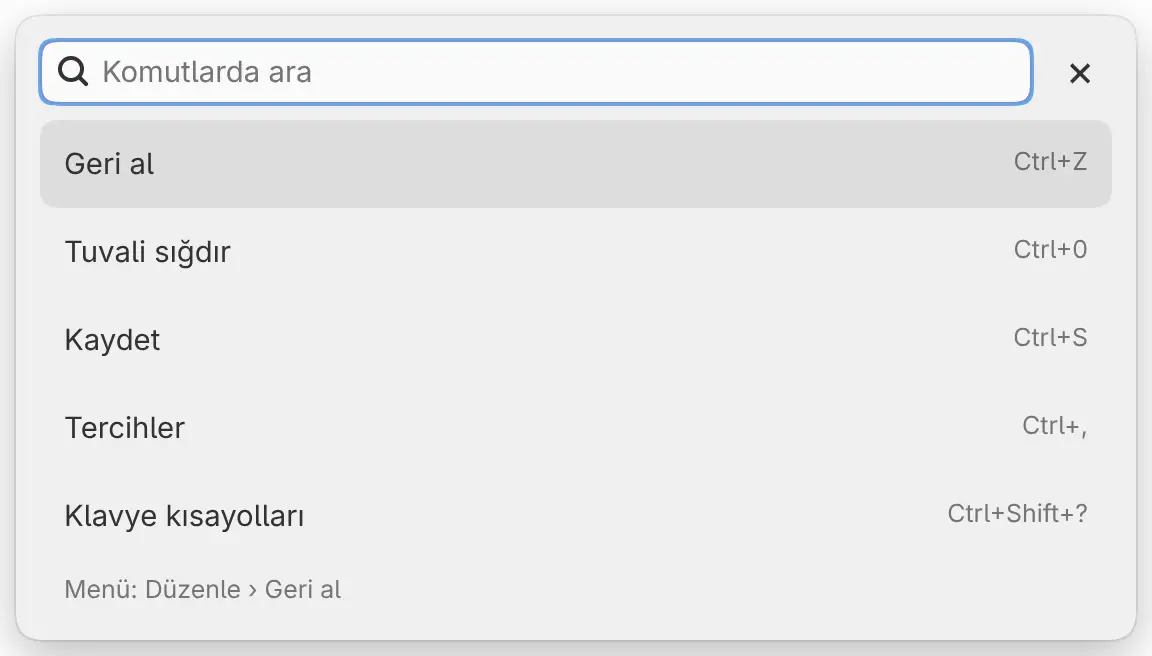Alanı boş komut arama: Geri al, Tuvali sığdır, Kaydet, Tercihler ve Klavye kısayolları listeleniyor.